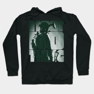 I Fear Nothing Modern Soldier Hoodie